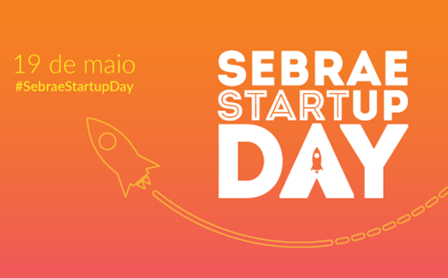 SEBRAE Start Up Day